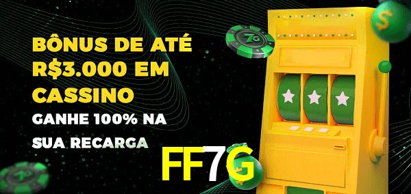 FF7G melhor bônus de depósito